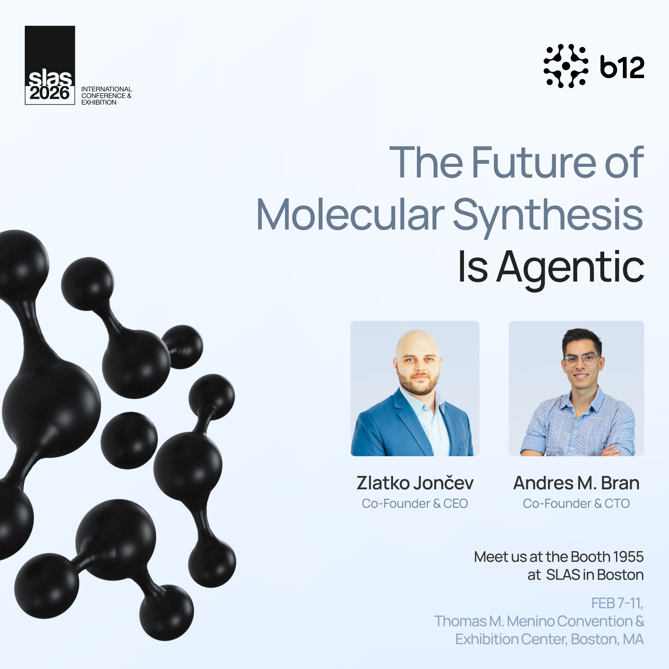 b12 labs at SLAS 2026. The Future of Molecular Synthesis Is Agentic